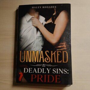 Book 📖 Unmasked, 7 Deadly Sins: Pride by Haley Rhoades